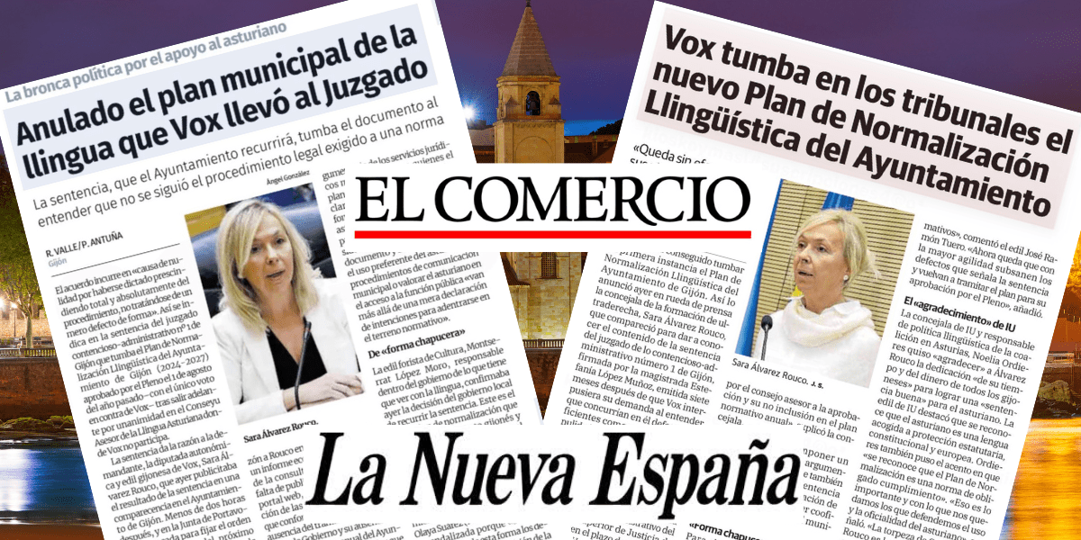 El-comercio_-La-Nueva-Espana_-saraalvarezrouco.blog_ 📰 La Nueva España y El Comercio recogen la victoria judicial de Vox frente al Plan de la Llingua en Gijón